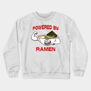 Powered by Ramen Crewneck Sweatshirt